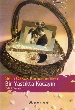 Bir Yastıkta Kocayın Evlilik Sanatı II