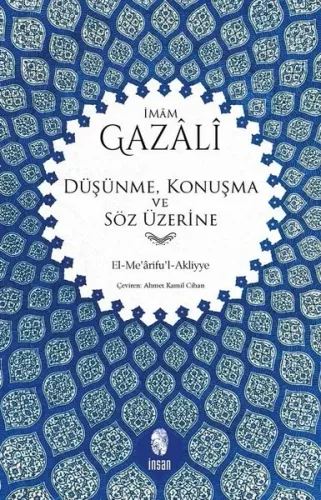 Düşünme, Konuşma ve Söz Üzerine; El-Me'arifu'l-Akliyye
