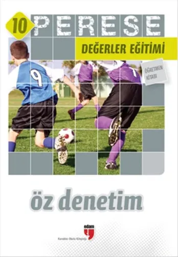 Perese Değerler Eğitimi Öğretmen Kitabı 10: Öz Denetim