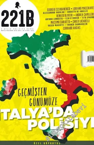 221B 2 Aylık Polisiye Dergisi - Dosya: Geçmişten Günümüze İtalya'da Polisiye - Sayı: 20      Mayıs - Haziran