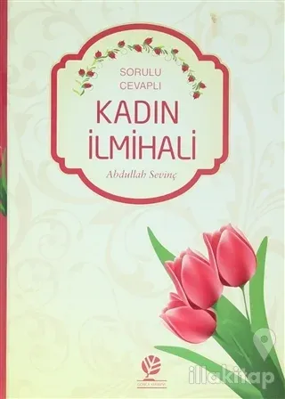 Sorulu - Cevaplı Kadın İlmihali (Ciltli)