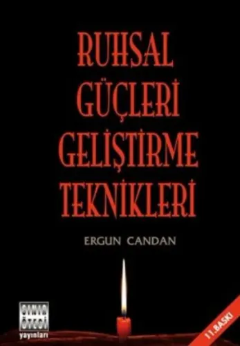 Ruhsal Güçleri Geliştirme Teknikleri