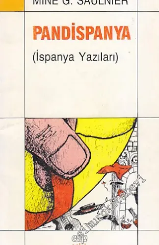 Pandispanya: İspanya Yazıları -