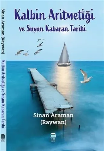 Kalbin Aritmetiği Ve Suyun Kabaran Tarihi