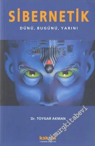 Sibernetik: Dünü, Bugünü, Yarını -        2003