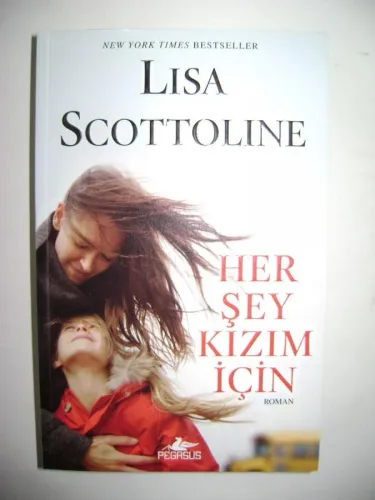 HER ŞEY KIZIM İÇİN