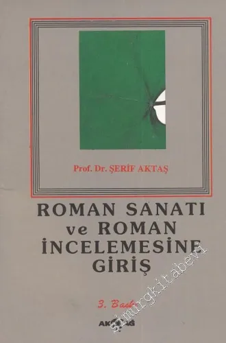 Roman Sanatı ve Roman İncelemesine Giriş -        1998