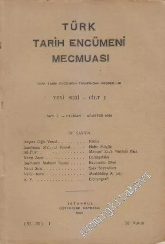 Türk Tarih Encümeni Mecmuası (Yeni Seri) - Sayı: 2 (98-21)  1    Haziran - Ağustos 1929