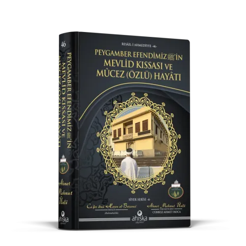 Peygamber Efendimizin Mevlid Kıssası ve Mucez Hayatı