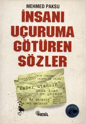 İnsanı Uçuruma Götüren Sözler