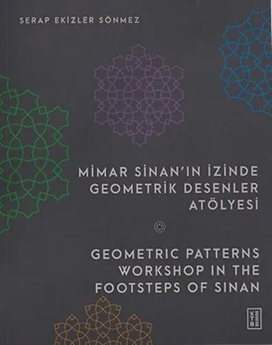 Mimar Sinan’ın İzinde Geometrik Desenler Atölyesi - Geometric Patterns