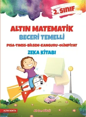 ALTIN NOKTA 2. SINIF ALTIN MATEMATİK ZEKA KİTABI MATEMATİĞİ SEVDİREN KİTAP