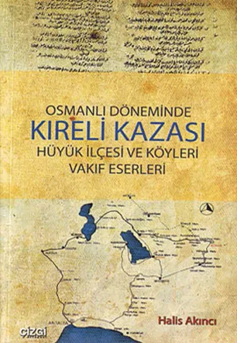 Osmanlı Döneminde Kıreli Kazası; Hüyük İlçesi ve Köyleri Vakıf Eserleri