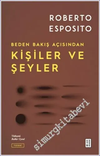 Beden Bakış Açısından Kişiler ve Şeyler -