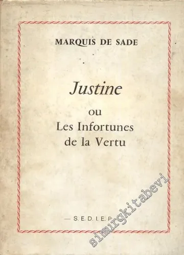 Justine: Ou Les Infortunes de La Vertu -