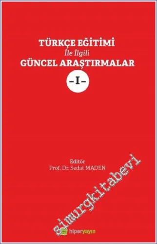 Türkçe Eğitimi ile İlgili Güncel Araştırmalar 1 -         2022