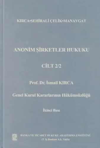 Anonim Şirketler Hukuku Cilt 2/2