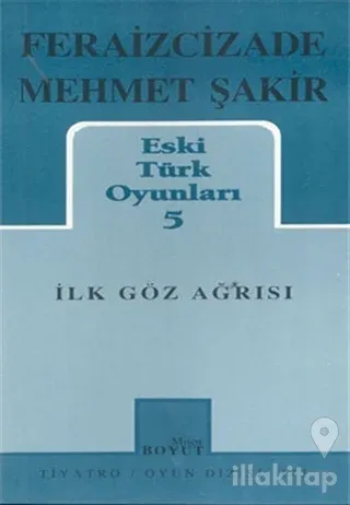 Eski Türk Oyunları 5 İlk Göz Ağrısı