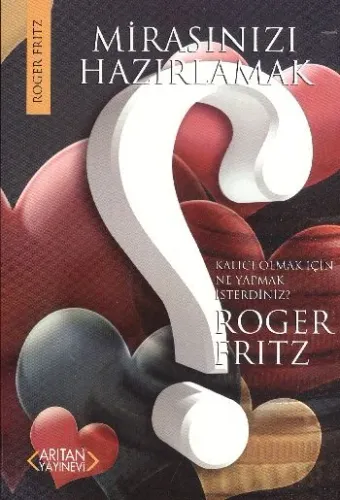 Mirasınızı Hazırlamak