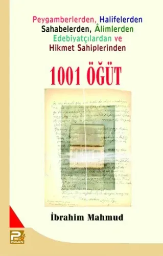 Peygamberlerden, Halifelerden, Sahabelerden, Alimlerden, Edebiyatçılar