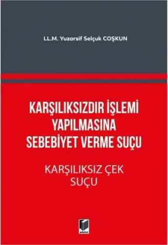 Karşılıksızdır İşlemi Yapılmasına Sebebiyet Verme Suçu