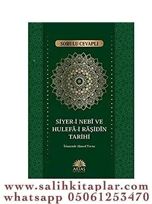Sorulu Cevaplı Siyeri Nebi ve Hulefai Raşidin Tarihi
