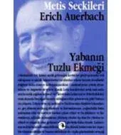Yabanın Tuzlu Ekmeği: Erich Auerbach'tan Seçme Yazılar (M.S 15)