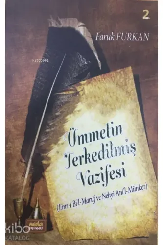Ümmetin Terkedilmiş Vazifesi (Emr-i Bi'l-Maruf ve Nehyi Ani'l-minker) 
