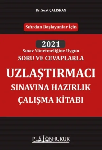 Uzlaştırmacı Sınavına Hazırlık  Çalışma Kitabı