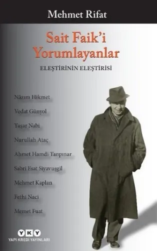 Sait Faik'i Yorumlayanlar / Eleştirinin Eleştirisi