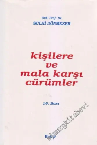 Kişilere ve Mala Karşı Cürümler
