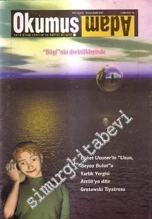 Okumuş Adam: Aylık Kitap Tanıtım ve Kültür Dergisi  - Yıl: 1; Sayı: 1; Kasım - Aralık 2001