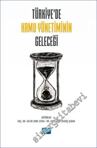 Türkiye'de Kamu Yönetiminin Geleceği -         2022