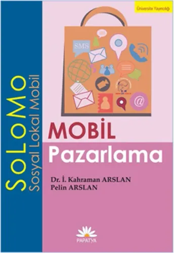 Mobil Pazarlama - SoLoMo (Sosyal Lokal Mobil)