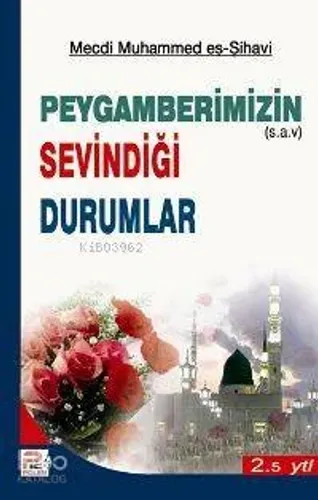 Peygamberimizin Sevindiği Durumlar
