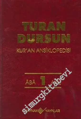 Kuran Ansiklopedisi Cilt 1: Aba - Akıl -
