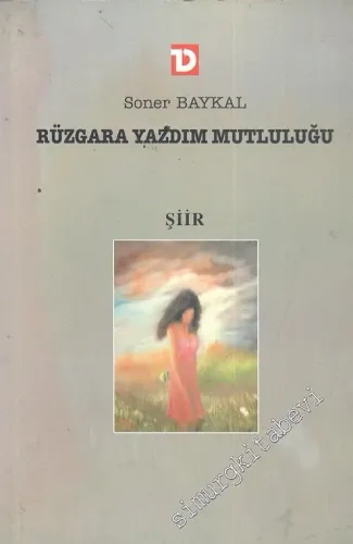 Rüzgara Yazdım Mutluluğu -