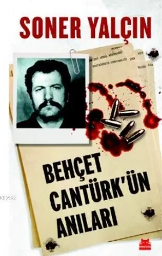 Behçet Cantürk'ün Anıları