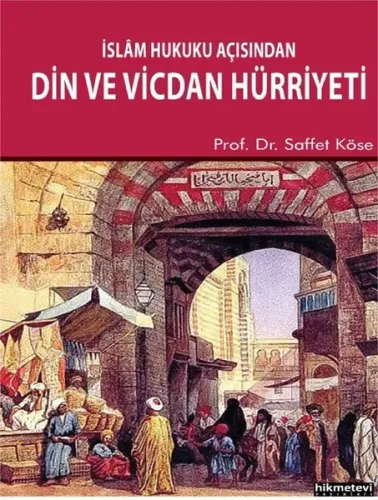 İslam Hukuku Açısından Din Ve Vicdan Hürriyeti