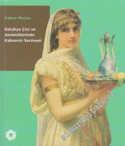 Kahve Molası: Kütahya Çini ve Seramiklerinde Kahvenin Serüveni -
