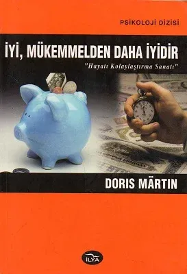 İyi, Mükemmelden Daha İyidir