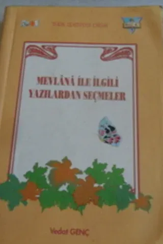 Mevlana İle ilgili Yazılardan seçmeler Vedat Genç