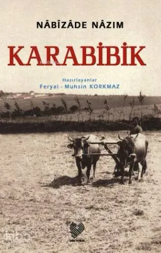 Karabibik; Osmanlı Türkçesi aslı ile birlikte, sözlükçeli