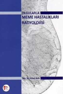 Olgularla Meme Hastalıkları Radyolojisi
