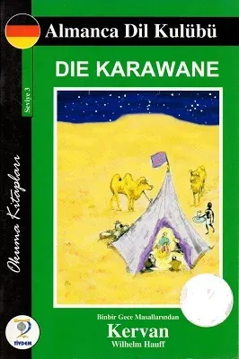Die Karawane Seviye 3 Almanca Dil Kulübü