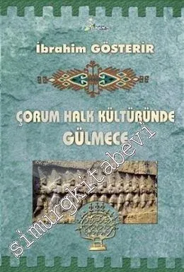 Çorum Halk Kültüründe Gülmece -