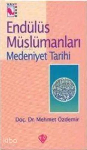 Endülüs Müslümanları 2; Medeniyet Tarihi