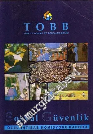Sosyal Güvenlik: Özel İhtisas Komisyonu Raporu -        1993