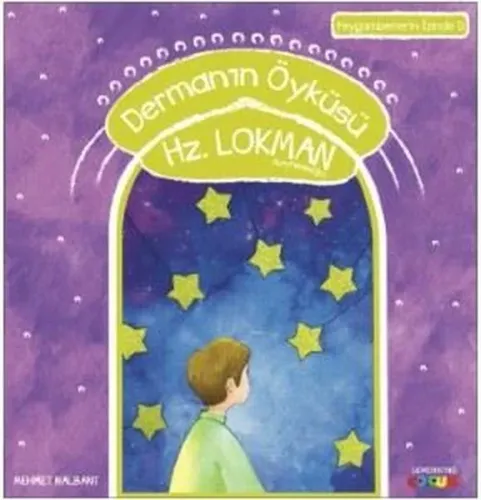 Dermanın Öyküsü - Hz. Lokman (a.s); Peygamberlerin İzinde - 11