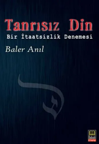 Tanrısız Din; Bir İtaatsizlik Denemesi